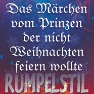 Das Märchen vom Prinzen der nicht Weihnachten feiern wollte
